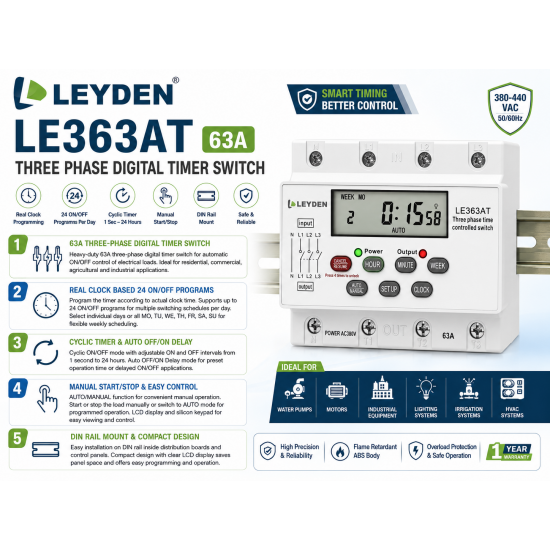 LEYDEN LE363AT 63A 380-440VAC Three Phase Digital Timer Switch, Real Clock Based 24 ON/OFF Programs/Day, Cyclic Timer 1 Sec-24 Hours ON/OFF, Auto OFF/ON Delay, Manual Start/Stop, DIN Rail Mount, LCD Display, Silicon Keypad LEYDEN LE363AT 63A 380-440VAC Three Phase Digital Timer Switch, Real Clock Based 24 ON/OFF Programs/Day, Cyclic Timer 1 Sec-24 Hours ON/OFF, Auto OFF/ON Delay, Manual Start/Stop, DIN Rail Mount, LCD Display, Silicon Keypad