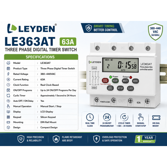 LEYDEN LE363AT 63A 380-440VAC Three Phase Digital Timer Switch, Real Clock Based 24 ON/OFF Programs/Day, Cyclic Timer 1 Sec-24 Hours ON/OFF, Auto OFF/ON Delay, Manual Start/Stop, DIN Rail Mount, LCD Display, Silicon Keypad LEYDEN LE363AT 63A 380-440VAC Three Phase Digital Timer Switch, Real Clock Based 24 ON/OFF Programs/Day, Cyclic Timer 1 Sec-24 Hours ON/OFF, Auto OFF/ON Delay, Manual Start/Stop, DIN Rail Mount, LCD Display, Silicon Keypad
